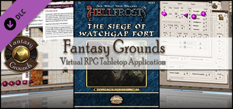 Fantasy Grounds - Hellfrost: Siege of Watch Gap Fort (Savage Worlds) Header Image