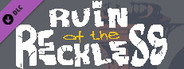 Ruin of the Reckless - Soundtrack