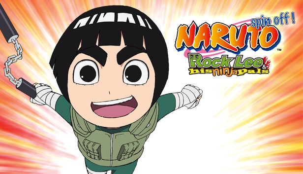 Naruto Spin-Off: Rock Lee & His Ninja Pals on Steam