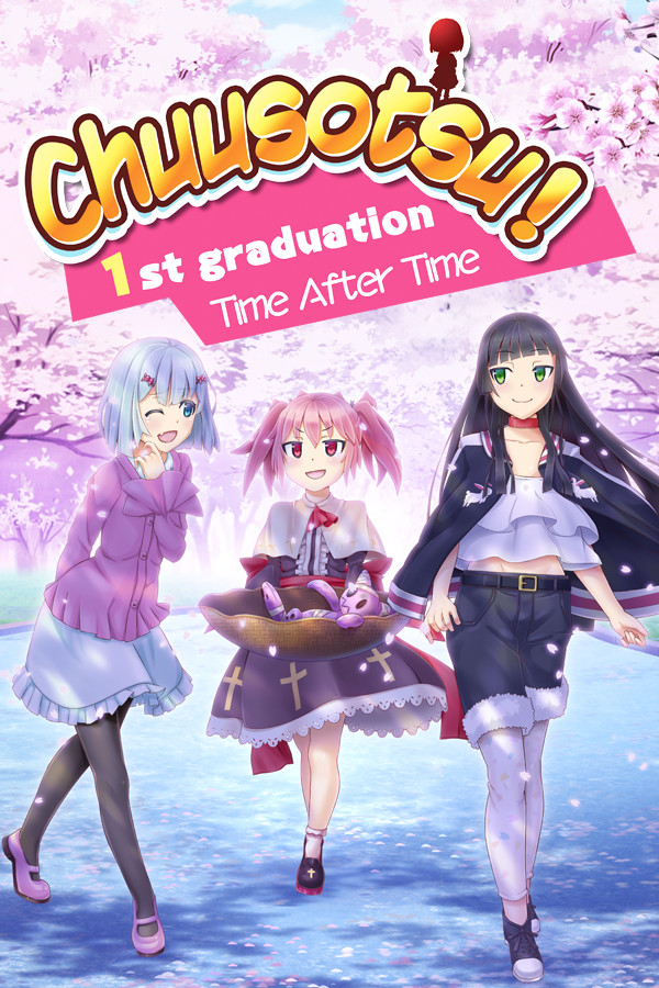 Chuusotsu! 1st Graduation: Time After Time