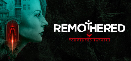 Remothered: Tormented Fathers crack status
