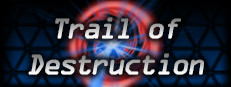 Trail of Destruction