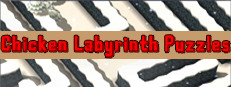 Chicken Labyrinth Puzzles