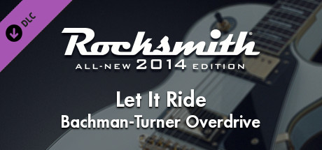 Rocksmith® 2014 Edition – Remastered – Bachman-Turner Overdrive - “Let It Ride” cover art