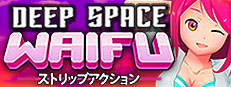 DEEP SPACE WAIFU