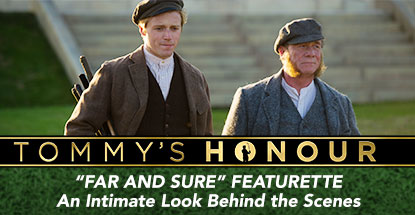 Tommy's Honour: Far and Sure: A Behind The Scenes Look At The Making Of cover art