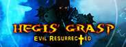 Hegis' Grasp: Evil Resurrected