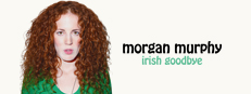 Morgan Murphy: Irish Goodbye game capsule image