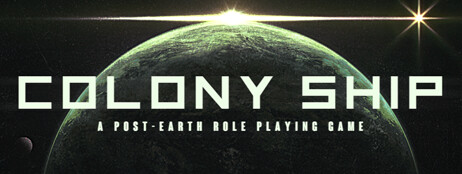 Colony Ship: A Post-Earth Role Playing Game cover art