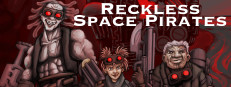 Reckless Space Pirates