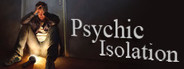 Psychic Isolation Episode 1