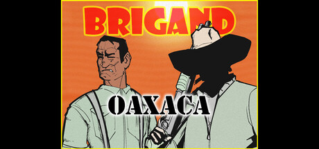 Brigand: Oaxaca Header Image