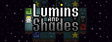 Lumins and Shades
