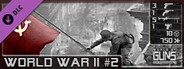 World of Guns:World War II Pack #2
