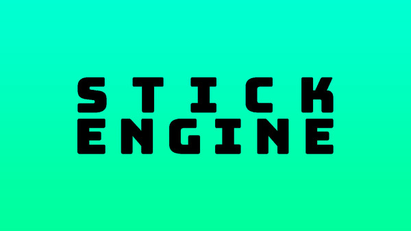 STICK ENGINE