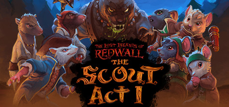 The Lost Legends of Redwall™: The Scout Act 1 banner image