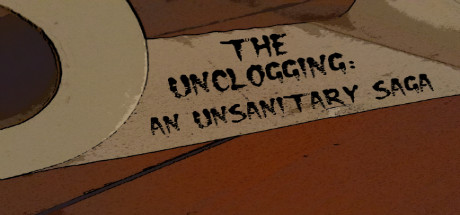 The Unclogging: An Unsanitary Saga Cheat Engine/CT