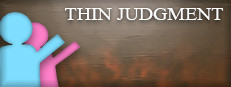 Thin Judgment
