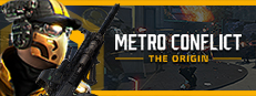 METRO CONFLICT: THE ORIGIN
