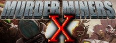 Murder Miners X