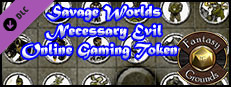 Fantasy Grounds - Savage Worlds Necessary Evil Online Gaming (Token Pack) Small Capsule Image