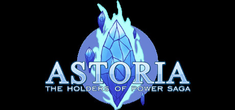 Astoria: The Holders of Power Saga banner image