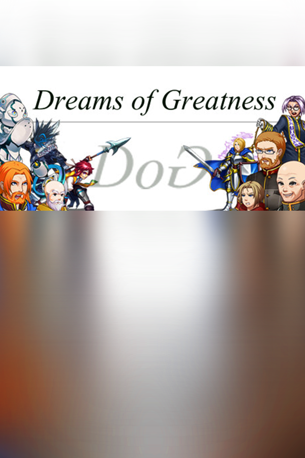 Dreams of Greatness