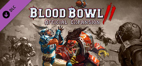 Blood Bowl 2 - Official Expansion