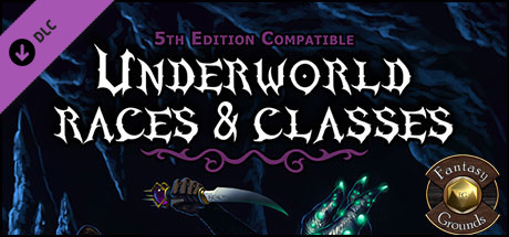 Fantasy Grounds - Underworld Races & Classes (5E) Header Image