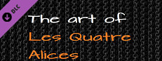 The Art of Les Quatre Alices