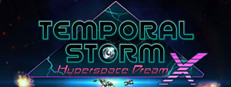 Temporal Storm X: Hyperspace Dream