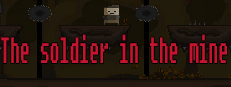 The soldier in the mine