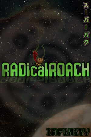 RADical ROACH: Infinity