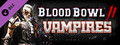 DLC - Blood Bowl 2 - Vampire capsule image