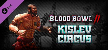 Blood Bowl 2 - Kislev Circus banner image