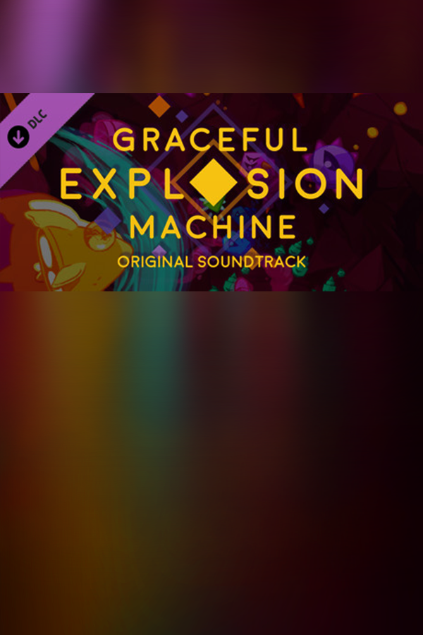 Graceful Explosion Machine Original Soundtrack