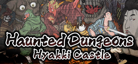 Haunted Dungeons: Hyakki Castle crack status