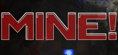 MINE! banner