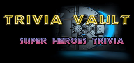 Trivia Vault: Super Heroes Trivia banner image