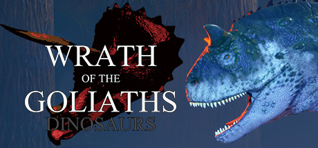 Wrath of the Goliaths: Dinosaurs