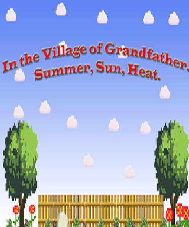 In the Village of Grandfather: Summer,Sun,Heat.