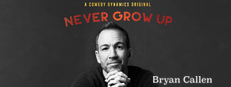 Bryan Callen: Never Grow Up game capsule image