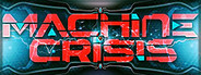Machine Crisis (陨星危机)