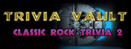 Trivia Vault: Classic Rock Trivia 2