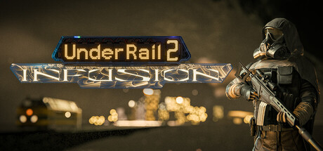 UnderRail 2: Infusion banner