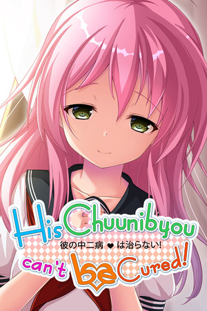 His Chuunibyou Cannot Be Cured! cover art