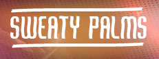 Sweaty Palms