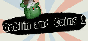 Goblin and Coins II