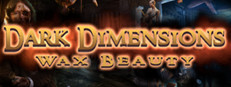 Dark Dimensions: Wax Beauty Collector's Edition