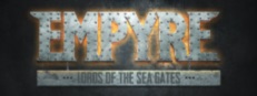 EMPYRE: Lords of the Sea Gates